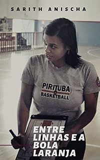 Livro Entrelinhas e a Bola Laranja: Crônicas Esportivas