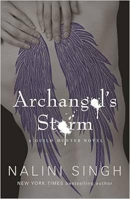 Nalini Singh - Guild Hunter 05. The Archangel's Storm (2012)
