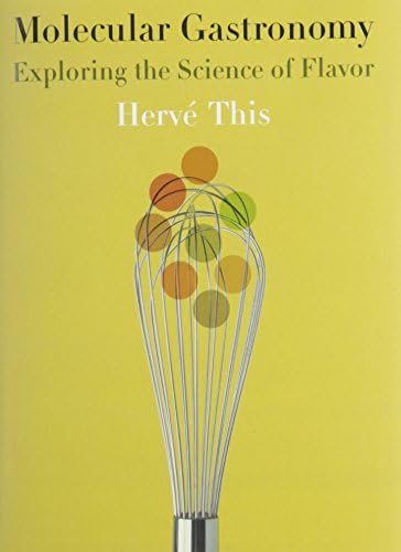 Handbook of Molecular Gastronomy: Scientific Foundations