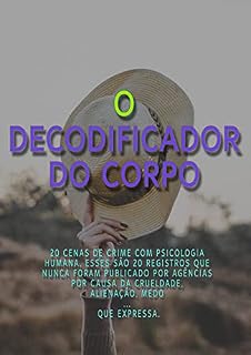 Livro O Decodificador Do Corpo (Livro 1)