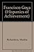 Francisco Goya (Hispanics of Achievement) by 