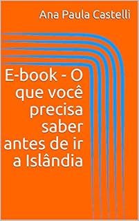 Livro E-book - O que você precisa saber antes de ir a Islândia