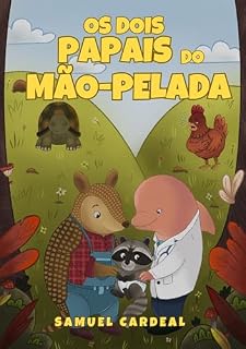 Livro Os Dois Papais do Mão-pelada