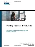 Building Resilient IP Networks Building Resilient IP Networks