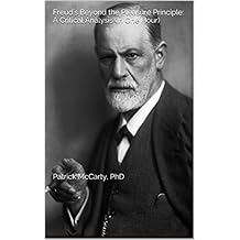 Freud's Beyond the Pleasure Principle: A Critical Analysis:A startling, revolutionary interpretation.