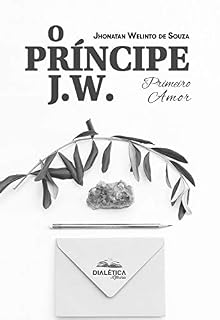 Livro O Príncipe J. W.: Primeiro Amor