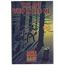 Spy Who Loved Me (The James Bond Classic Library)