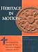 Heritage in Motion: Readings in the History of The Lutheran Church - Missouri Synod by August R. Suelflow, August R Suelflow