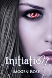 INITIATION (Bonfire Chronicles Prequel 1)