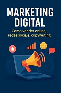 Livro Marketing Digital: Como Vender Online, Redes Sociais e Copywriting.