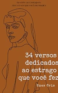 Livro 34 versos dedicados ao estrago que você fez : Livro 2