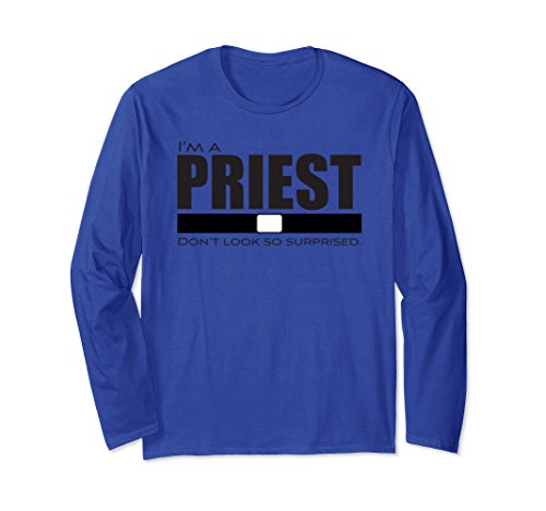 Unisex I'm a PRIEST with clerical collar Long Sleeve Gift shirt TEE Medium Royal Blue
