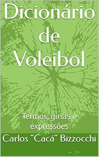 Livro Dicionário de Voleibol: Termos, gírias e expressões
