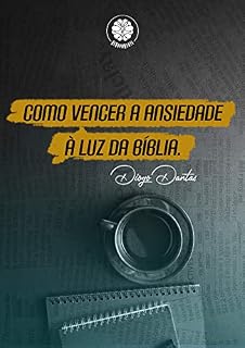 Livro Como vencer a ansiedade à luz da bíblia