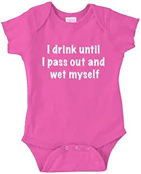 Designs From Jess Baby I Drink Until I Pass Out And Wet Myself Baby Onesie 6 Months Raspberry
