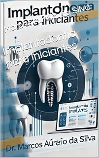 Livro Implantodontia para Iniciantes