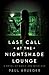 Last Call at the Nightshade Lounge: A Novel