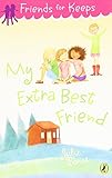 My Extra Best Friend (Friends for Keeps)