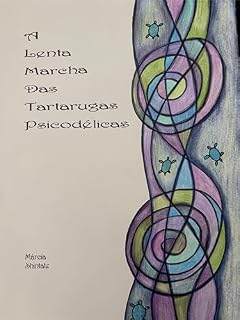 Livro A Lenta Marcha das Tartarugas Psicodélicas (É Preciso Sonhar)