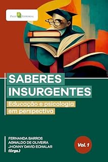 Livro Saberes insurgentes (Vol. 1): Educação e psicologia em perspectiva