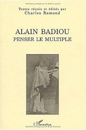 Alain Badiou, penser le multiple