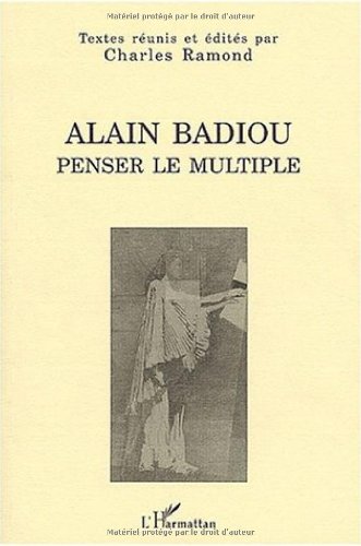 Alain Badiou, penser le multiple