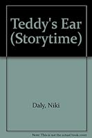 Teddy's Ear (Storytime) 0670808083 Book Cover