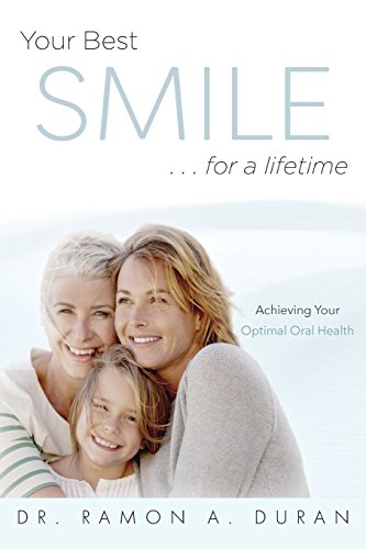 Book Your Best Smile...For A Lifetime: Achieving Your Optimal Health [K.I.N.D.L.E]