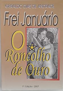 Livro Frei Januário: O Roncolho de Ouro