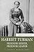Harriet Tubman: Freedom Seeker, Freedom Leader (Quest Biography, Band 31)