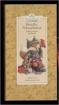 Felicia Fox A Friend Indeed A Fold Out Story And Activity