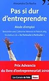 Pas si dur d'entreprendre. Mode d'emploi (Les carnets de l'info) (French Edition) by 