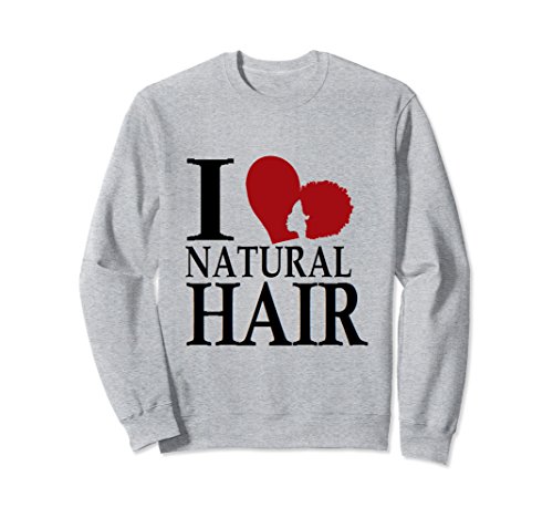 Unisex Natural Hair T Shirts Sweatshirt I Love Natural Hair1