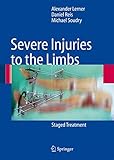 Severe Injuries to the Limbs: Staged Treatment