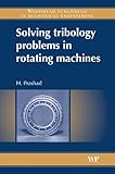 Solving Tribology Problems in Rotating Machines, Prashad, Har, 1845691105