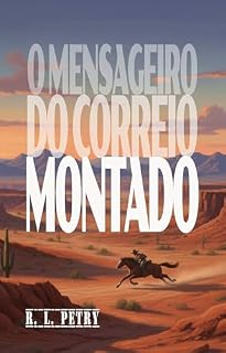Livro O MENSAGEIRO DO CORREIO MONTADO