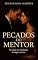 Livro PECADOS DO MENTOR: O amor era proibido. A culpa, eterna.