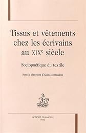 Tissus et vêtements chez les écrivains du XIXe siècle