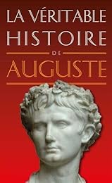 La  véritable histoire d'Auguste