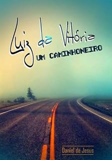 Livro Luiz Da Vitória, Um Caminhoneiro