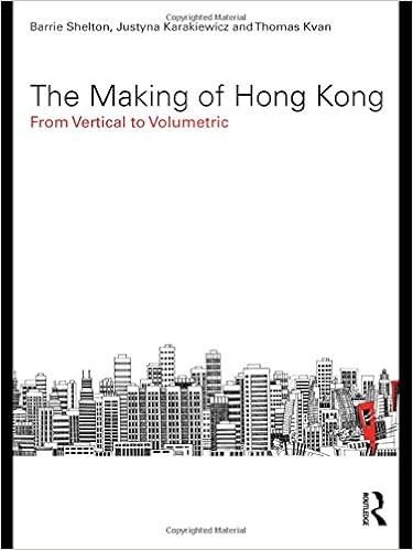 Amazon Com The Making Of Hong Kong From Vertical To Volumetric Planning History And Environment Series 9780415487016 Shelton Barrie Karakiewicz Justyna Kvan Thomas Books
