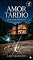 Livro Amor Tardio (Amor Prateado)