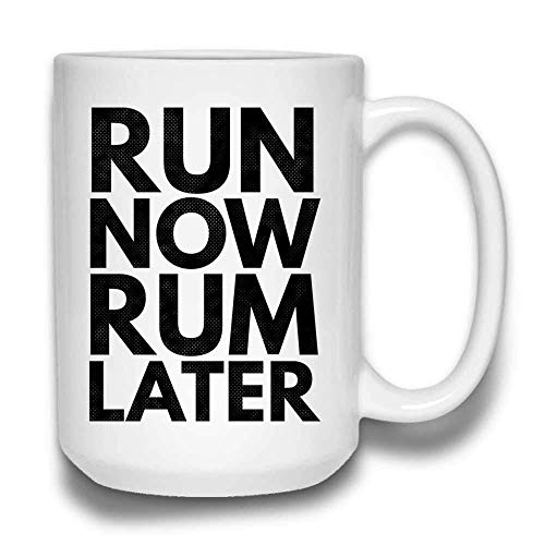 Run Now Rum Later Funny Running Runner Trinkliebhaber Tall Coffee Mug | Weiße Keramik 11 oz PU3F0T