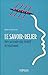 Le savoir-relier: Vers un leadership intuitif et relationnel. (EYROLLES) (French Edition) by
