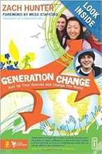 Zach Hunter , Generation Change: Roll Up Your Sleeves and Change the World (Invert)