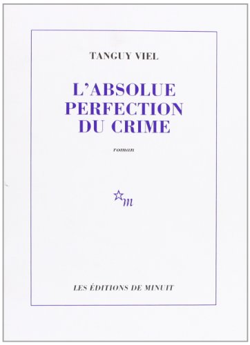 L' absolue perfection du crime