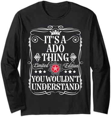 Amazon.com: Ado Name Its A Ado Thing You Wouldn't Understand Long