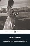 Far from the Madding Crowd (Penguin Classics) by Thomas Hardy, Shannon Russell