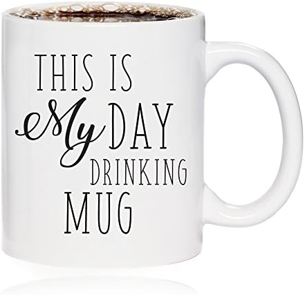 Funny Coffee Mug - This Is My Day Drinking Mug - Gift Idea (11 oz.)
