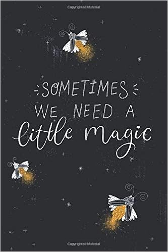Kids Notebook Sometimes We Need A Little Magic Quote Cute Lightning Bug Night Time Pattern For Boys And Girls Fun And Playful Design 6 X 9 Taking Creating Diary Gift Amazon Co Uk Thoughts